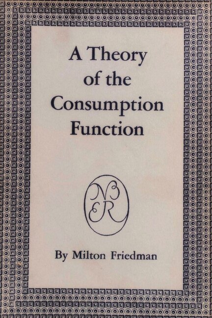 Front cover_A Theory of the Consumption Function
