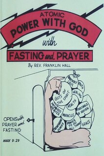 Couverture_Atomic Power with God, Through Fasting and Prayer