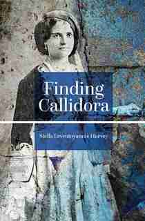 Finding Callidora by Stella Leventoyannis Harvey