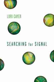 Searching For Signal by Lori Cayer