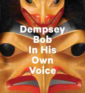 Dempsey Bob: In His Own Voice de Dempsey Bob