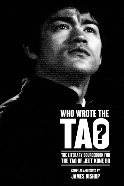 Front cover_Who Wrote the Tao? The Literary Sourcebook for the Tao of Jeet Kune Do