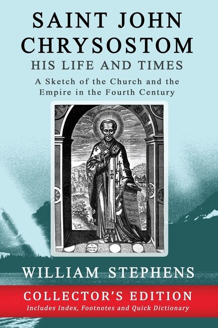 Couverture_Saint John Chrysostom, His Life and Times