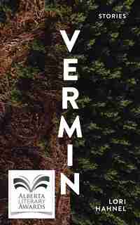 Vermin: Short Stories by LORI HAHNEL
