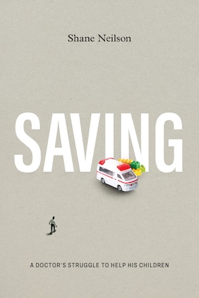 Saving: A doctor's struggle to help his children