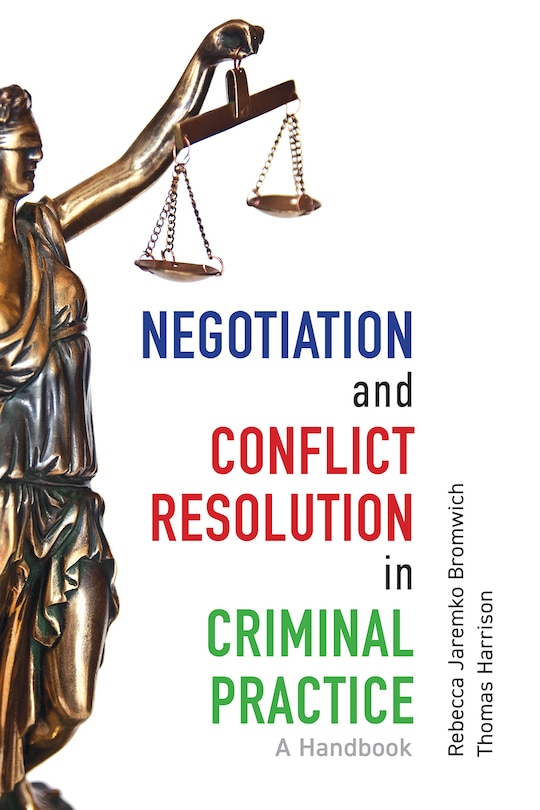Front cover_Negotiation and Conflict Resolution in Criminal Practice