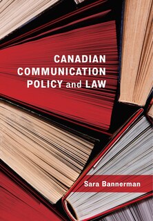 Couverture_Canadian Communication Policy and Law