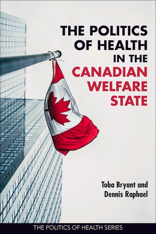 Front cover_The Politics of Health in the Canadian Welfare State