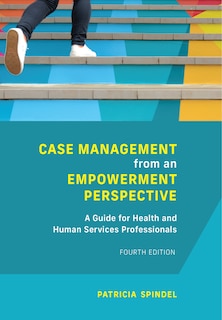 Couverture_Case Management from an Empowerment Perspective, Fourth Edition