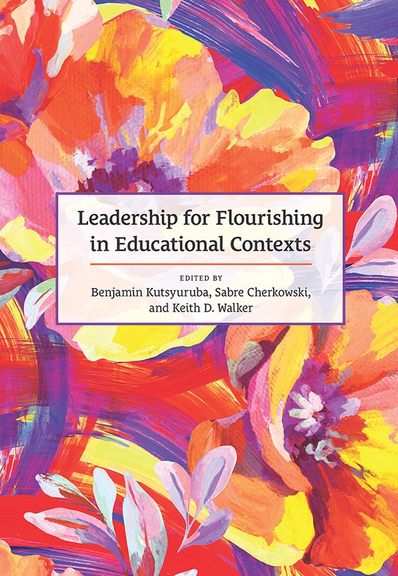 Front cover_Leadership for Flourishing in Educational Contexts