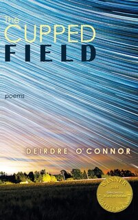 Front cover_The Cupped Field (Able Muse Book Award for Poetry)