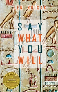 Front cover_Say What You Will (Able Muse Book Award for Poetry)