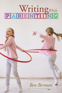 Couverture_Writing While Parenting