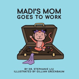 Front cover_Madi's Mom Goes to Work