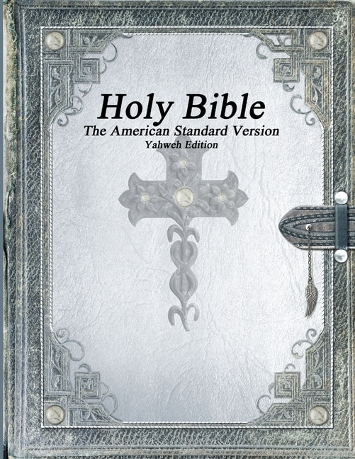 Couverture_Holy Bible, The American Standard Version, Yahweh Edition