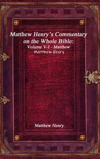 Front cover_Matthew Henry's Commentary on the Whole Bible