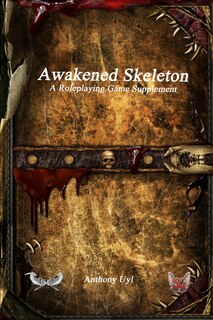 Couverture_Awakened Skeleton A Roleplaying Game Supplement
