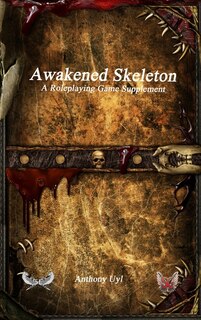 Couverture_Awakened Skeleton A Roleplaying Game Supplement