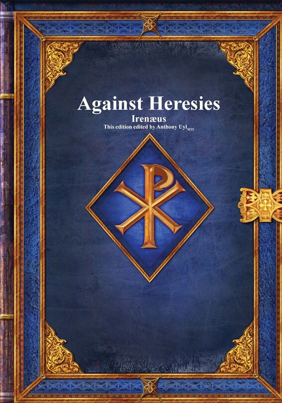 Front cover_Against Heresies