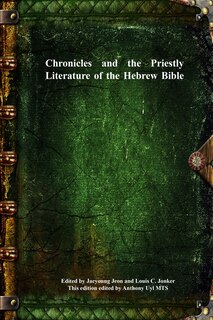 Front cover_Chronicles and the Priestly Literature of the Hebrew Bible