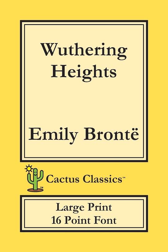 Front cover_Wuthering Heights (cactus Classics Large Print)