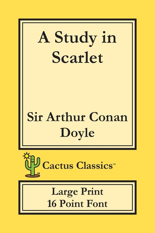 Front cover_A Study In Scarlet (cactus Classics Large Print)