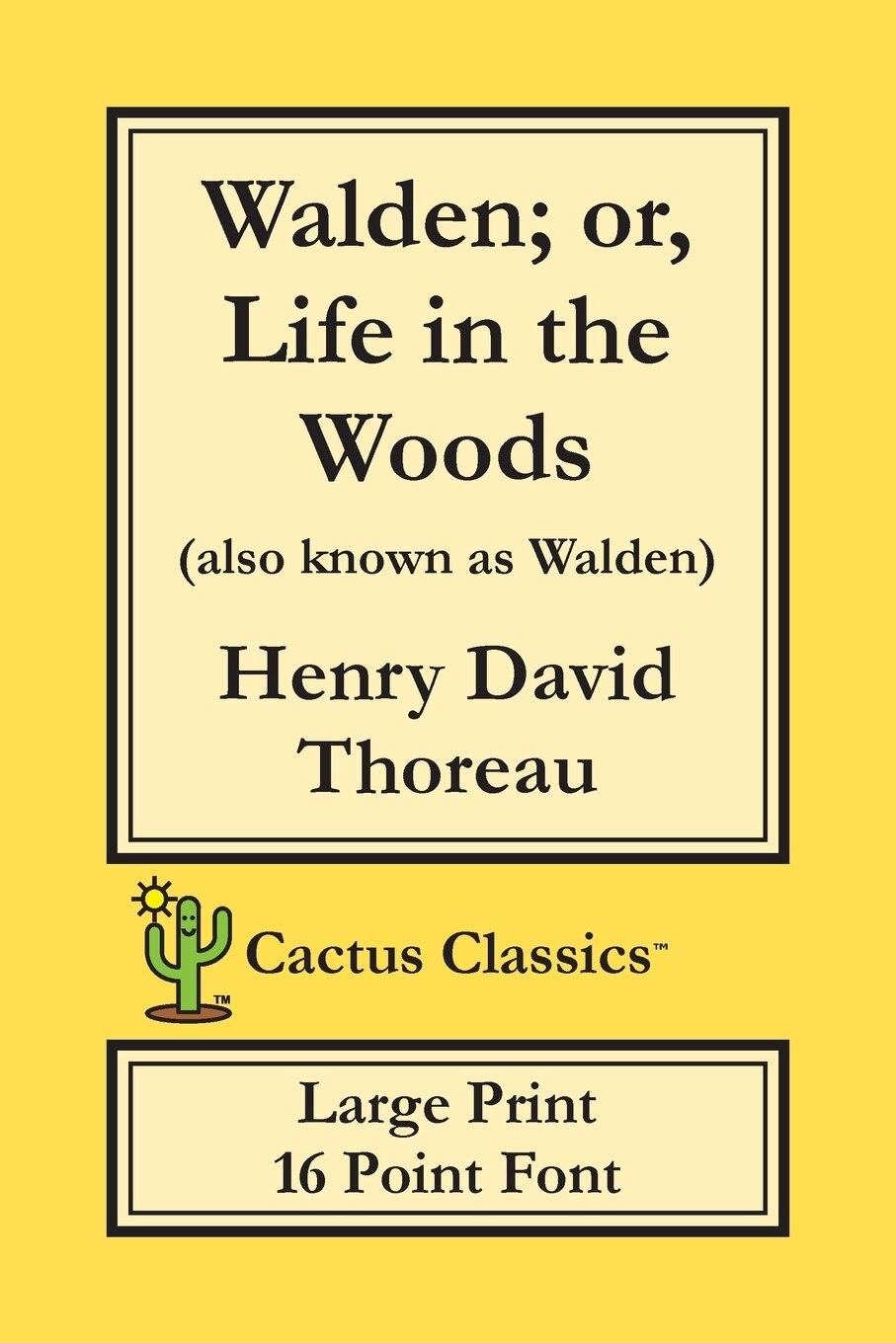 高級感 In Life Or, Walden; The Print Large Classics (cactus Woods タイムセール