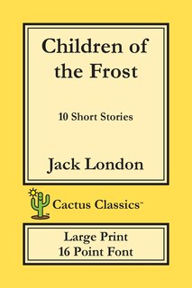 Front cover_Children Of The Frost (cactus Classics Large Print)