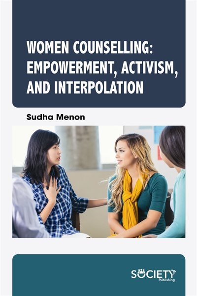 Women Counselling: Empowerment, Activism, And Interpolation