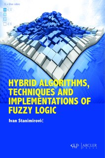 Front cover_Hybrid Algorithms, Techniques And Implementations Of Fuzzy Logic