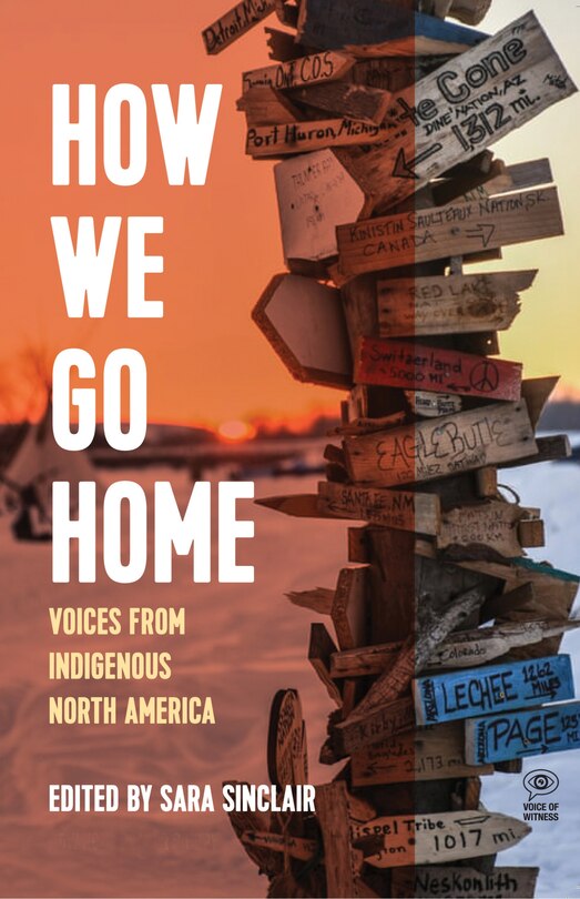 How We Go Home: Voices From Indigenous North America