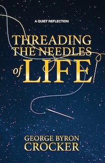 Couverture_Threading the Needles of Life