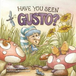 Front cover_Have You Seen Gusto?