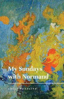 Front cover_My Sundays with Normand