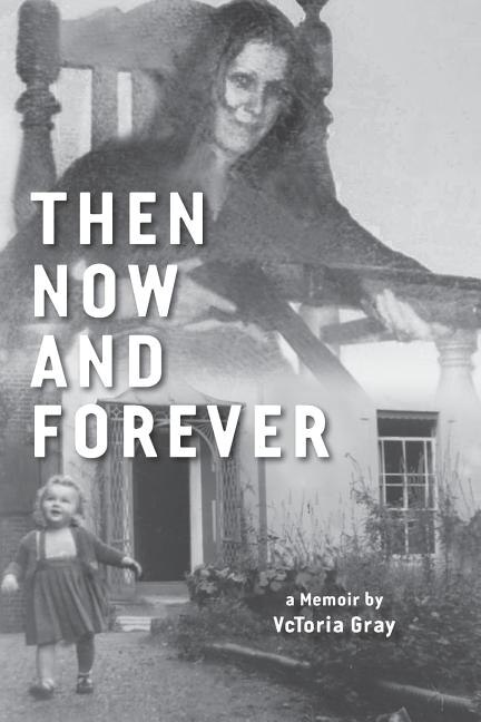 Front cover_Then Now and Forever