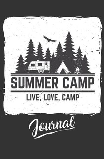 Front cover_Summer Camp Journal - Live, Love, Camp