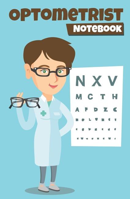 Optometrist Notebook: 120-page Blank, Lined Writing Journal for Optometrists (5.25 x 8 Inches / Blue)