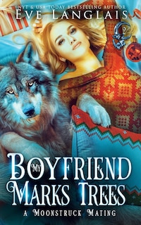 Front cover_My Boyfriend Marks Trees