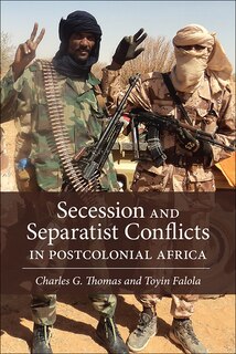 Front cover_Secession And Separatist Conflicts In Postcolonial Africa