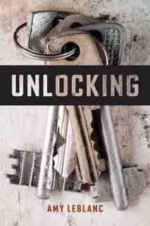 Unlocking by Amy Leblanc