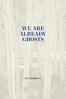 Couverture_We are Already Ghosts