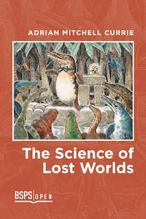 Front cover_The Science of Lost Worlds