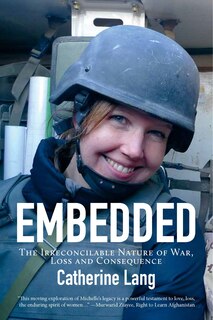 Embedded: The Irreconcilable Nature of War, Loss and Consequence