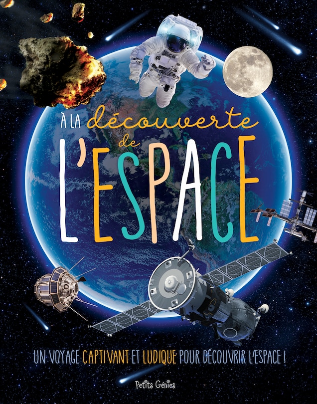 Couverture_À la découverte de l'espace : Un voyage captivant et ludique pour découvrir l'espace !