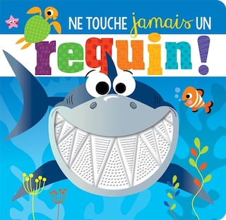 Front cover_Ne Touche Jamais Un Requin!