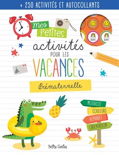Couverture_Mes petites activités pour les vacances - Prématernelle