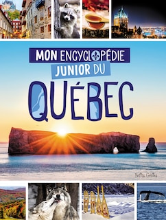 Mon encyclopédie junior du Québec