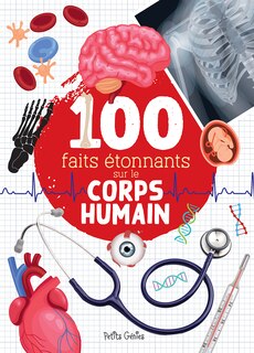 Front cover_100 faits étonnants sur le corps humain