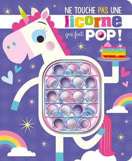 Front cover_Ne touche jamais une licorne qui fait pop!