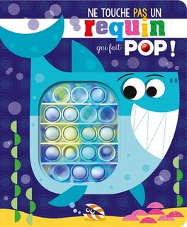 Front cover_Ne touche pas un requin qui fait pop !